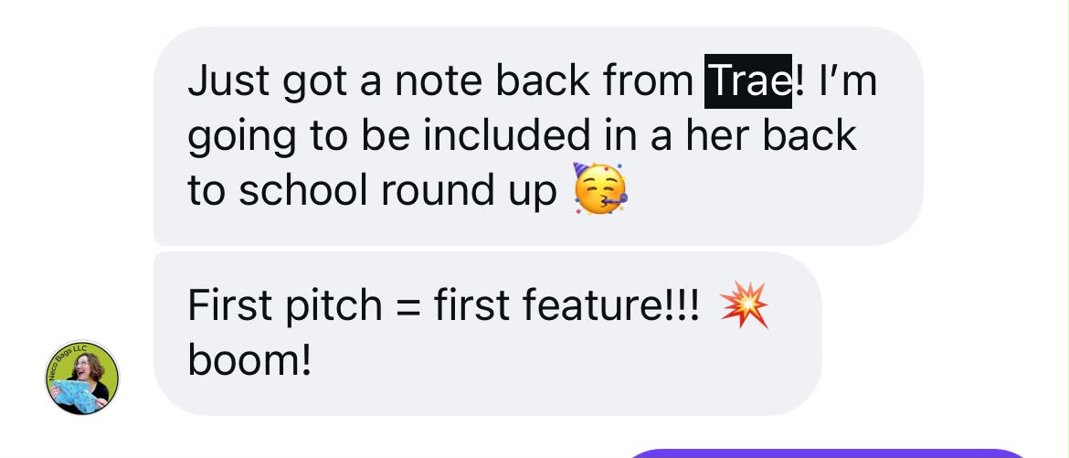 Member DM: Just got a note back from Trae! I'm going to be included in her back to school round up — First pitch = first feature!!! boom!